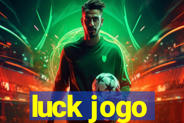 luck jogo