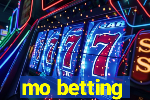 mo betting