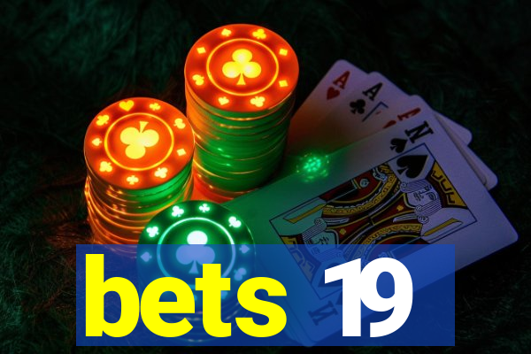 bets 19