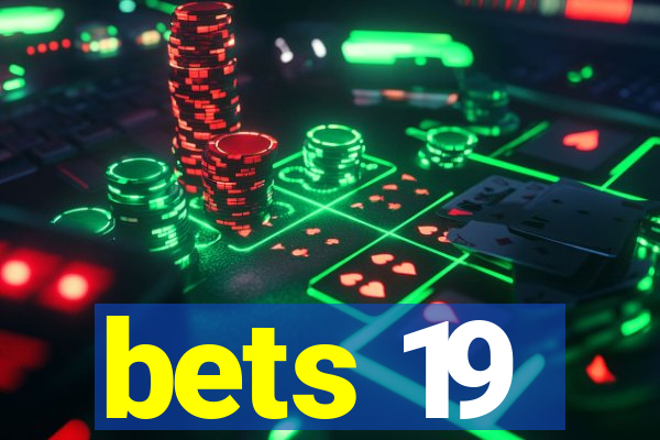 bets 19