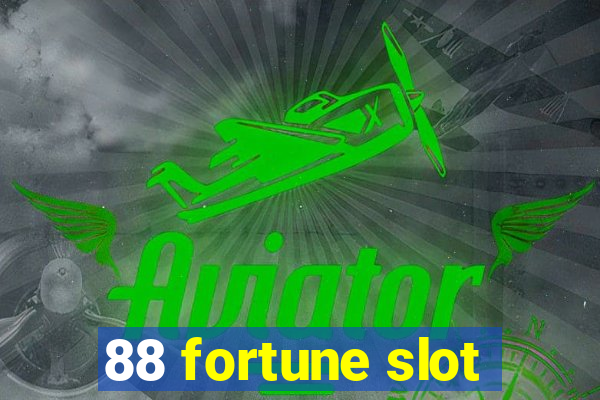 88 fortune slot