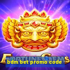 bdm bet promo code