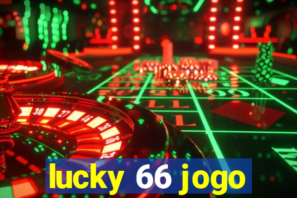 lucky 66 jogo