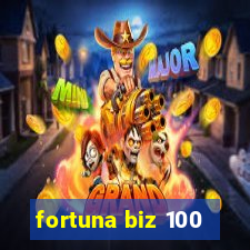 fortuna biz 100