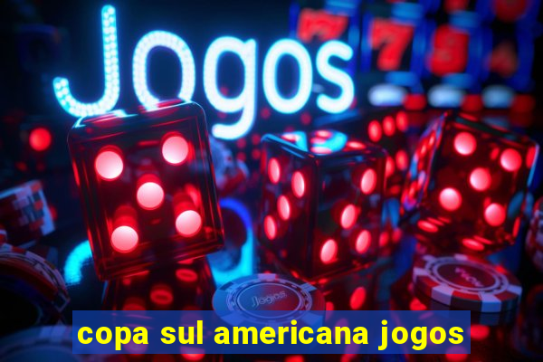 copa sul americana jogos