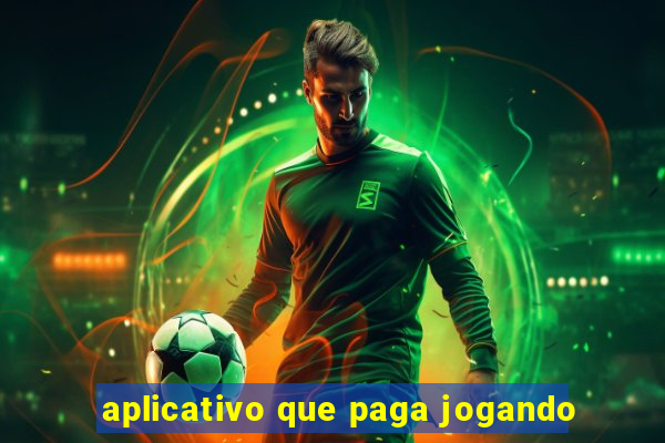 aplicativo que paga jogando