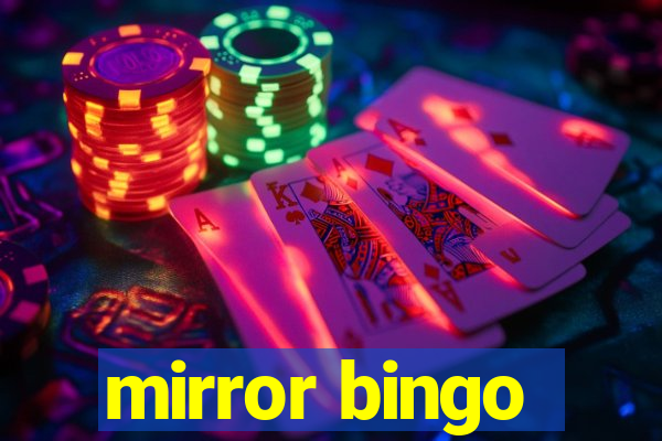 mirror bingo