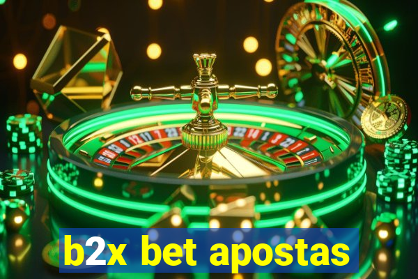 b2x bet apostas