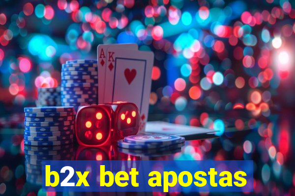 b2x bet apostas