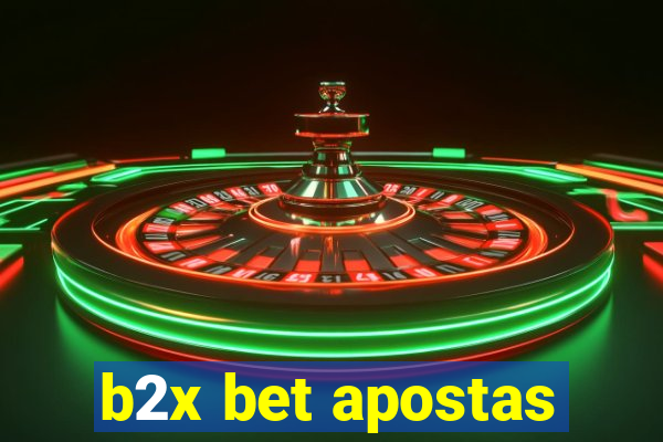 b2x bet apostas