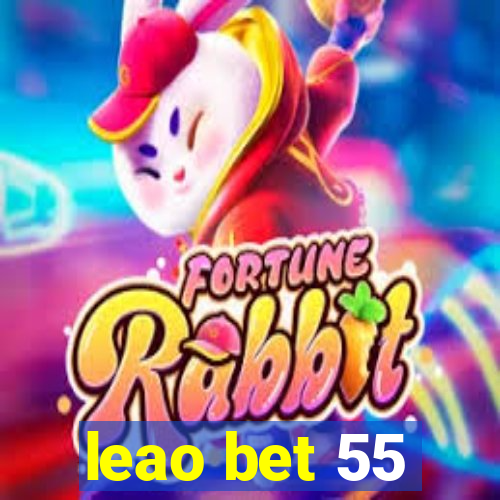 leao bet 55