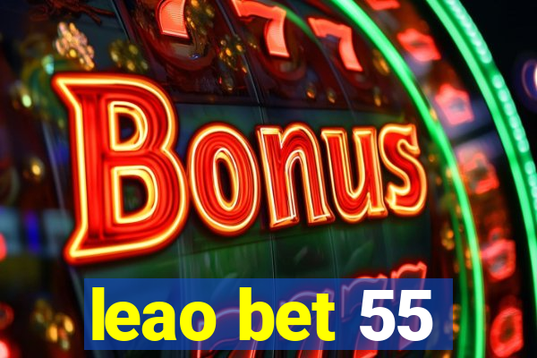 leao bet 55