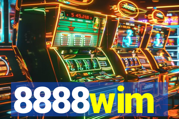 8888wim