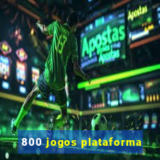 800 jogos plataforma