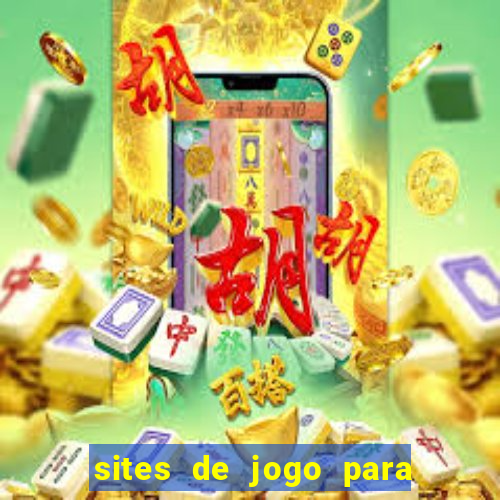 sites de jogo para ganhar dinheiro