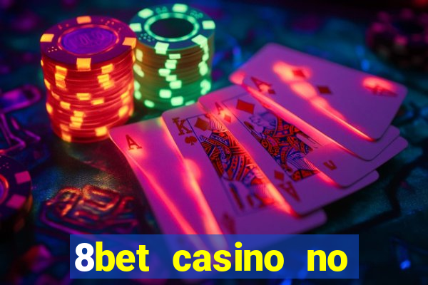 8bet casino no deposit bonus