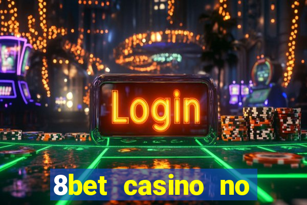 8bet casino no deposit bonus