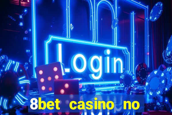 8bet casino no deposit bonus