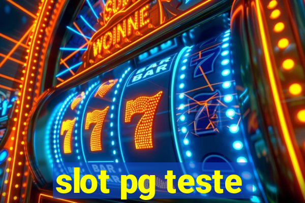 slot pg teste