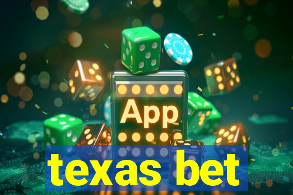 texas bet