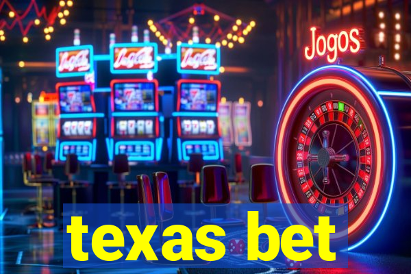 texas bet