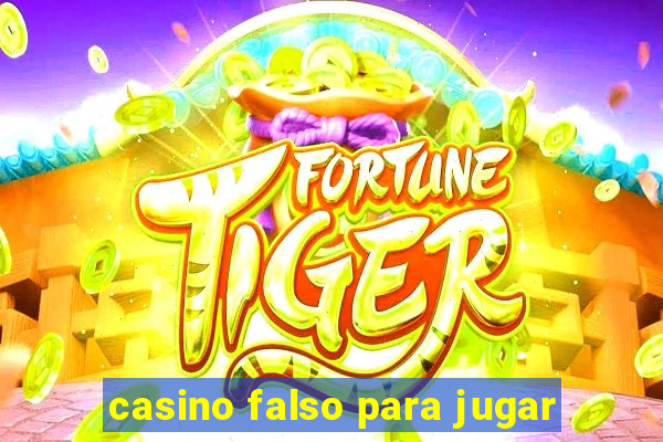 casino falso para jugar