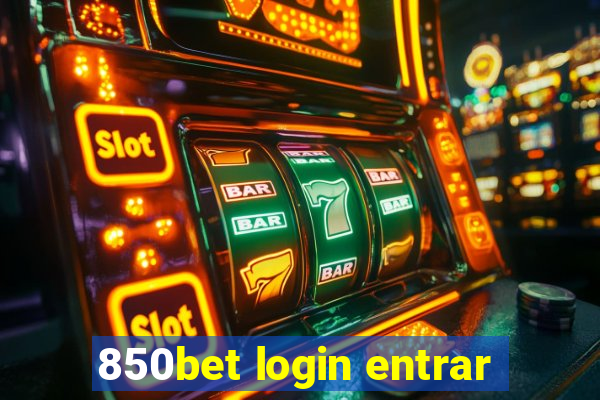 850bet login entrar