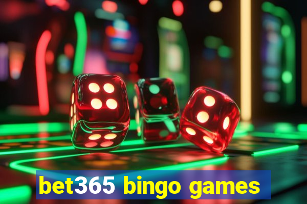 bet365 bingo games