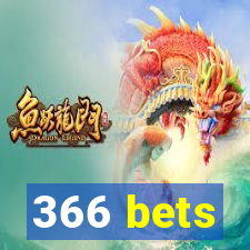 366 bets