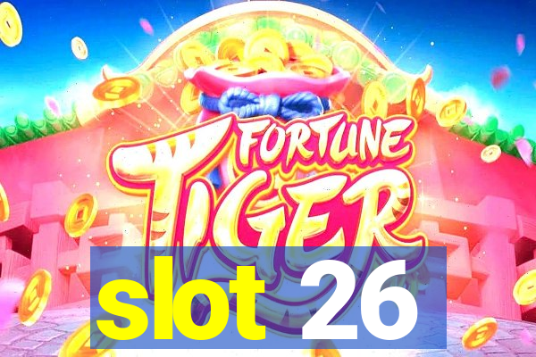 slot 26