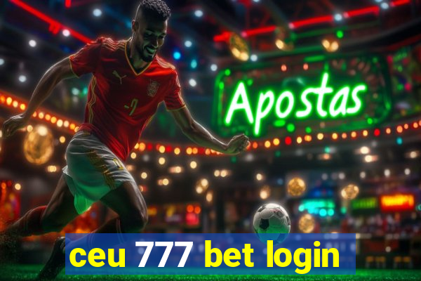 ceu 777 bet login