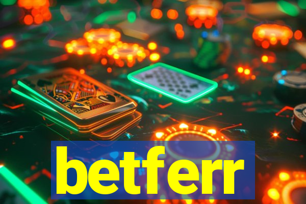 betferr