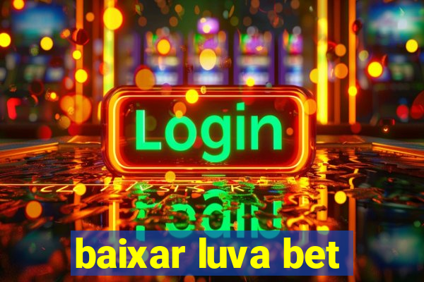 baixar luva bet