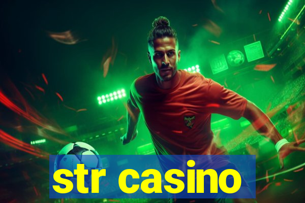 str casino