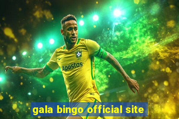 gala bingo official site