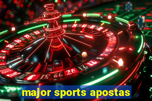 major sports apostas