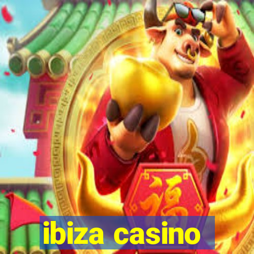 ibiza casino