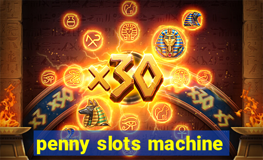 penny slots machine