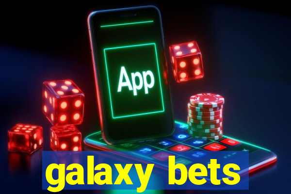 galaxy bets