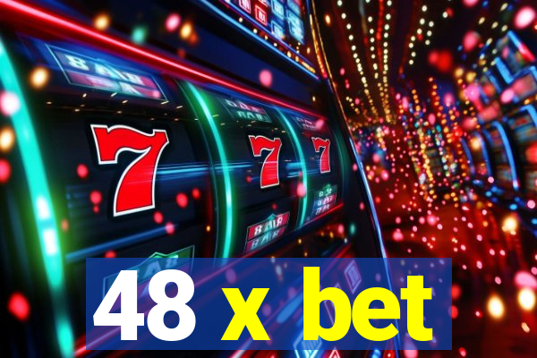 48 x bet