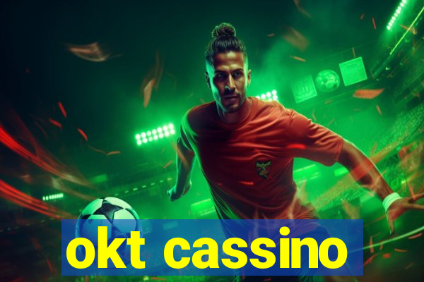 okt cassino