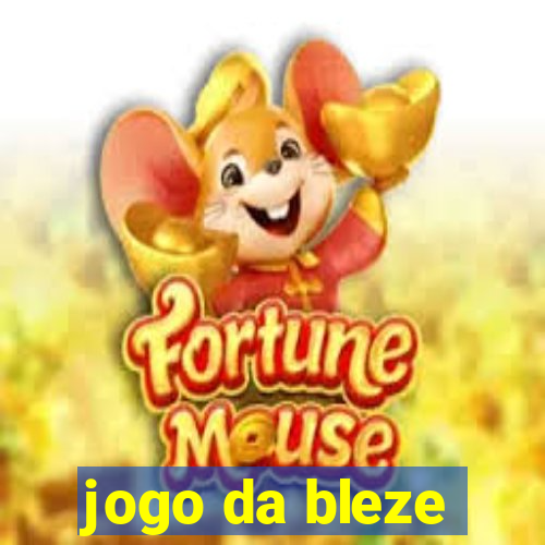 jogo da bleze