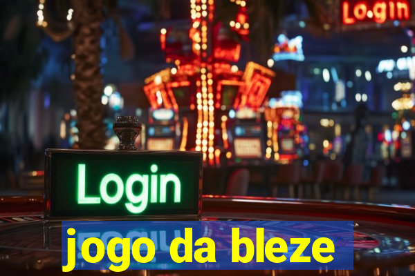 jogo da bleze