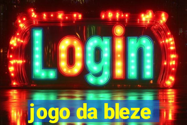 jogo da bleze