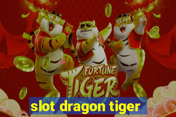 slot dragon tiger