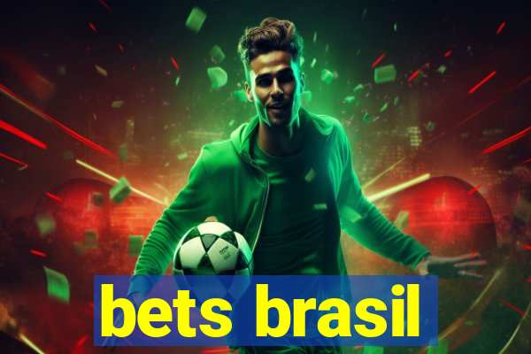 bets brasil