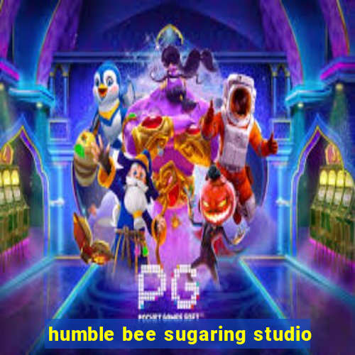 humble bee sugaring studio