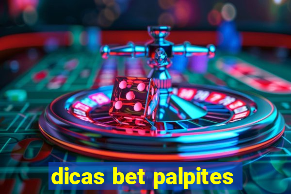 dicas bet palpites