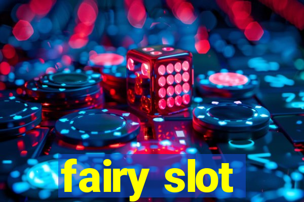 fairy slot