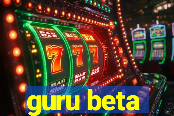 guru beta